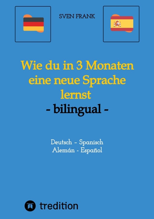 Buchcover für Wie du in 3 Monaten eine neue Sprache lernst - bilingual