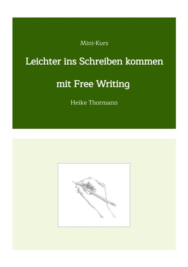 Buchcover für Mini-Kurs: Leichter ins Schreiben kommen mit Free Writing