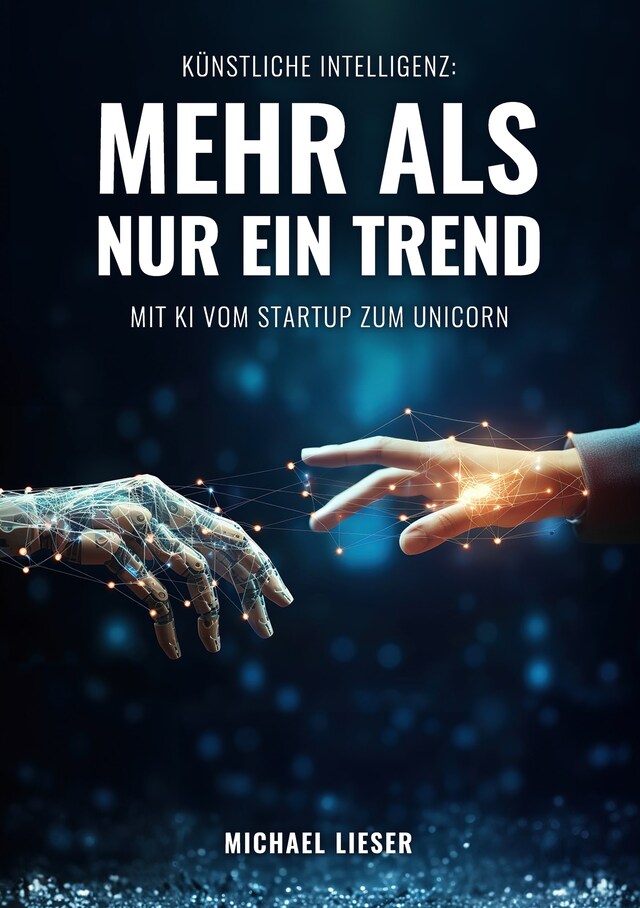 Copertina del libro per Künstliche Intelligenz: Mehr als nur ein Trend