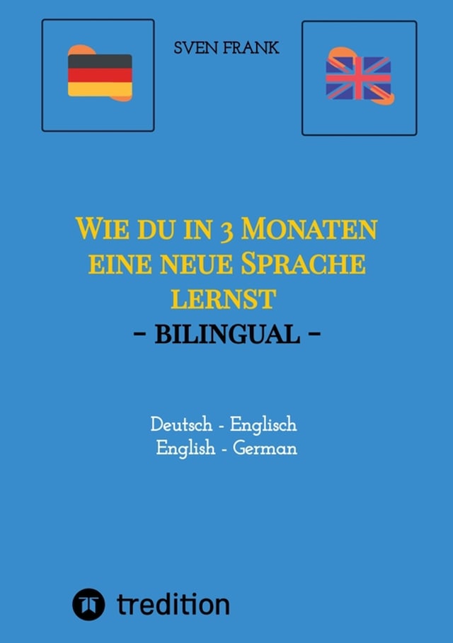 Buchcover für Wie du in 3 Monaten eine neue Sprache lernst - bilingual