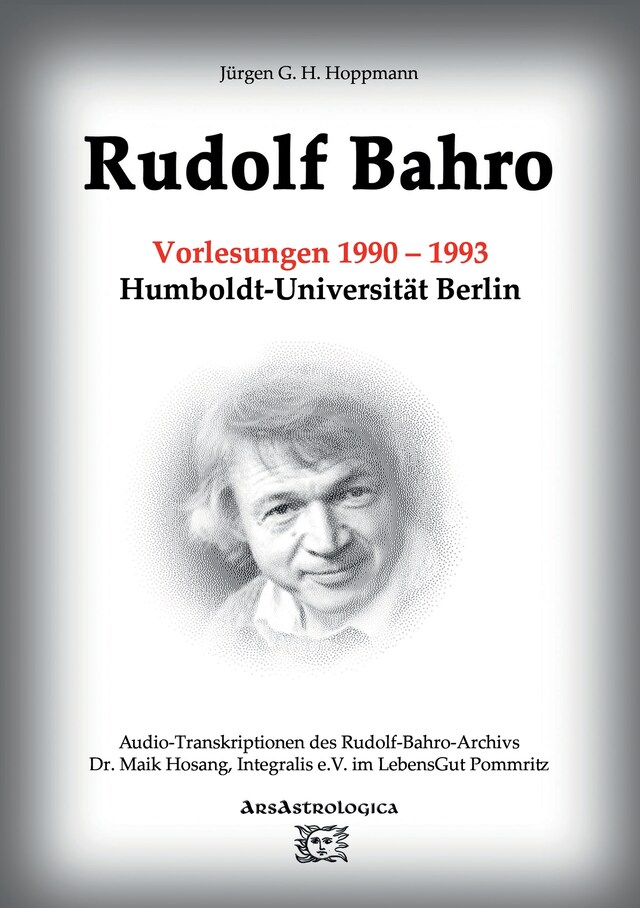 Kirjankansi teokselle Rudolf Bahro: Vorlesungen und Diskussionen 1990 – 1993 Humboldt-Universität Berlin