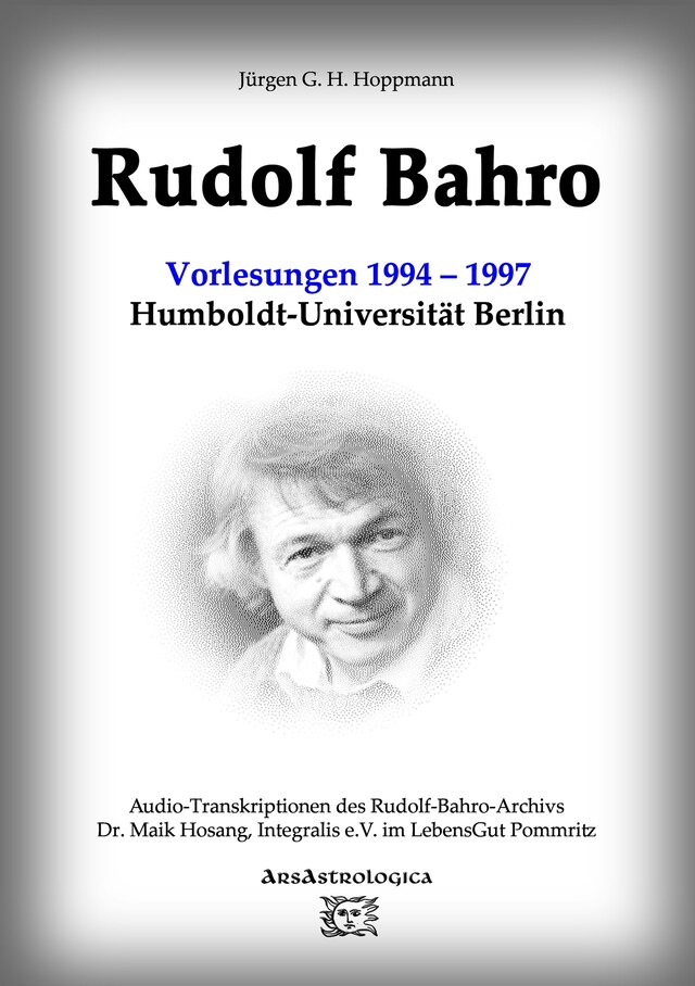 Boekomslag van Rudolf Bahro: Vorlesungen und Diskussionen1994 – 1997 Humboldt-Universität Berlin