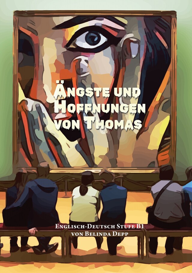 Buchcover für Lerne Englisch mit dem Buch Ängste und Hoffnungen von Thomas