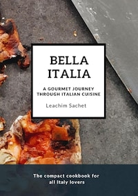 Bella Italia: A gourmet journey through Italian cuisine
