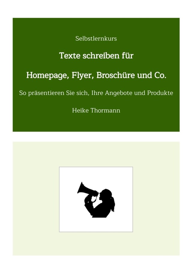 Boekomslag van Selbstlernkurs: Texte schreiben für Homepage, Flyer, Broschüre und Co.