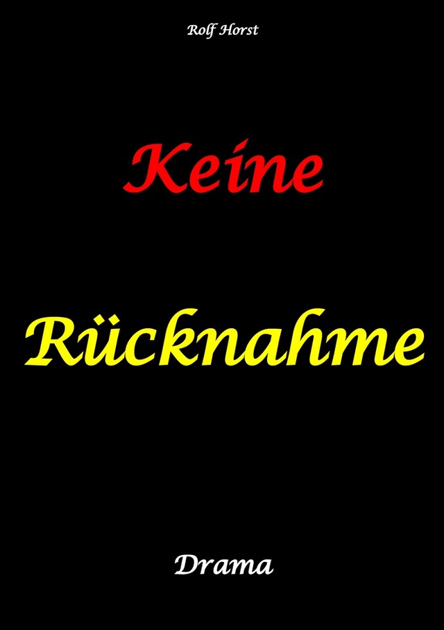 Okładka książki dla Keine Rücknahme! Trauma, Sucht, hochfunktionaler Autismus, Seitensprung, Clique, erstes Auto, Liebe, Betrug, erste Wohnung, Suizid, Verlobung, Zen, ZaZen, Meditation, Ausbildung, Versagensängste