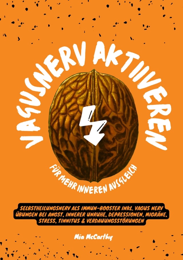 Buchcover für Vagusnerv aktivieren für mehr inneren Ausgleich: Selbstheilungsnerv als Immun-Booster inkl. Vagus Nerv Übungen bei Angst, innerer Unruhe, Depressionen, Migräne, Stress, Tinnitus & Verdauungsstörungen