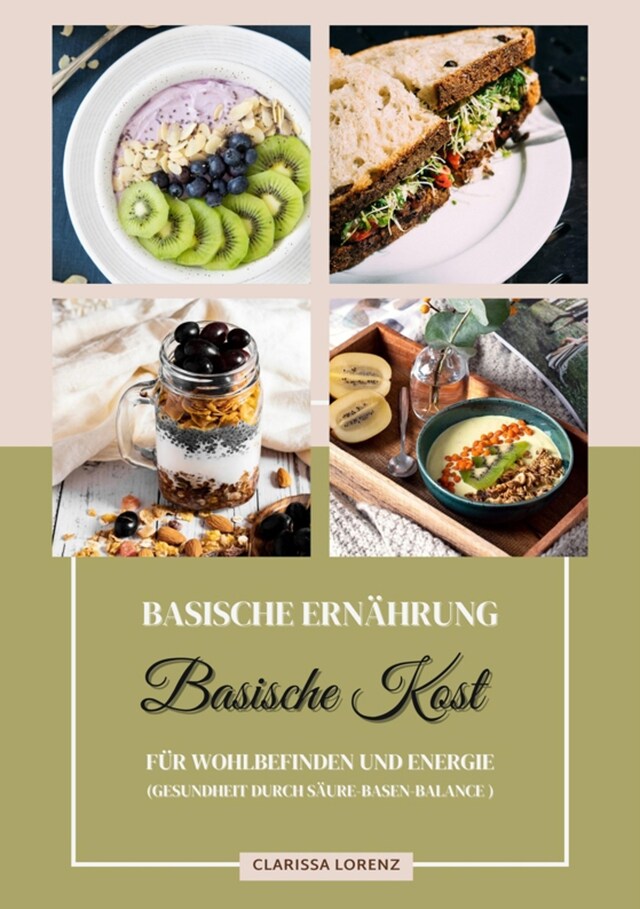 Boekomslag van Basische Ernährung: Basische Kost für Wohlbefinden und Energie (Gesundheit durch Säure-Basen-Balance)