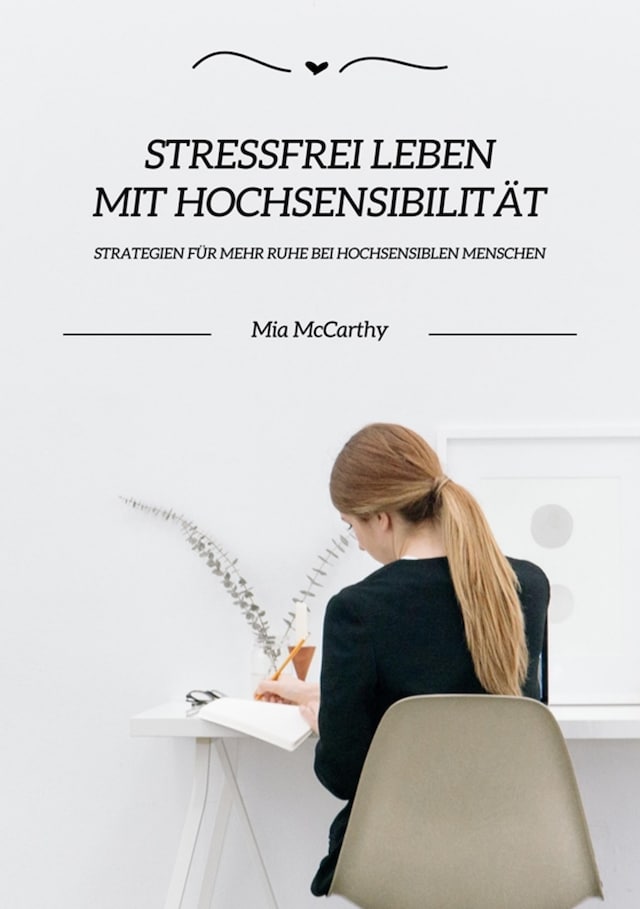 Boekomslag van Stressfrei leben mit Hochsensibilität: Strategien für mehr Ruhe bei hochsensiblen Menschen