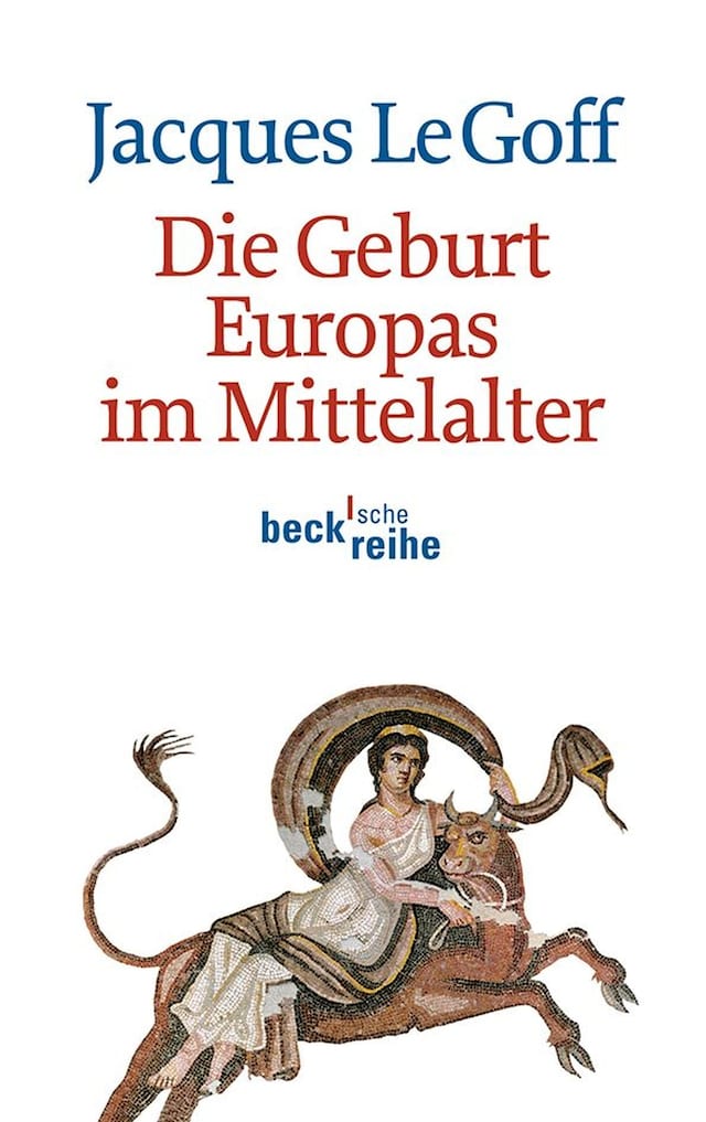 Book cover for Die Geburt Europas im Mittelalter