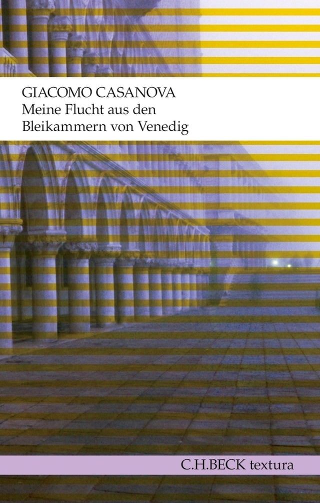 Book cover for Meine Flucht aus den Bleikammern von Venedig