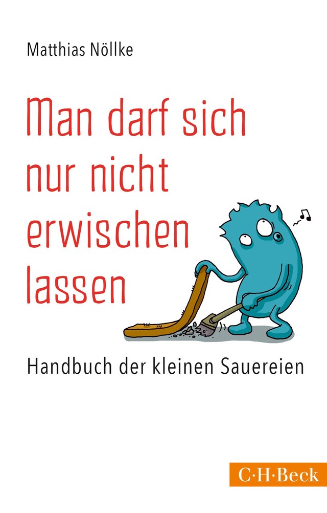 Buchcover für Man darf sich nur nicht erwischen lassen