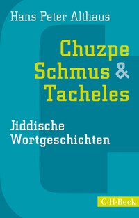 Chuzpe, Schmus & Tacheles