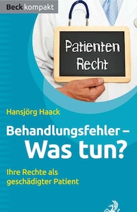 Behandlungsfehler - was tun?