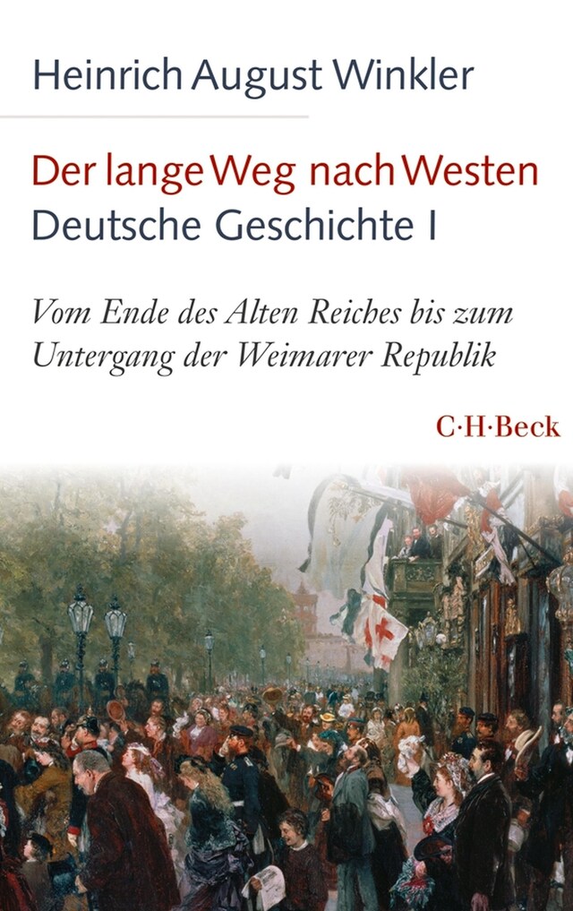 Okładka książki dla Der lange Weg nach Westen - Deutsche Geschichte I