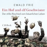 Ein Hof und elf Geschwister