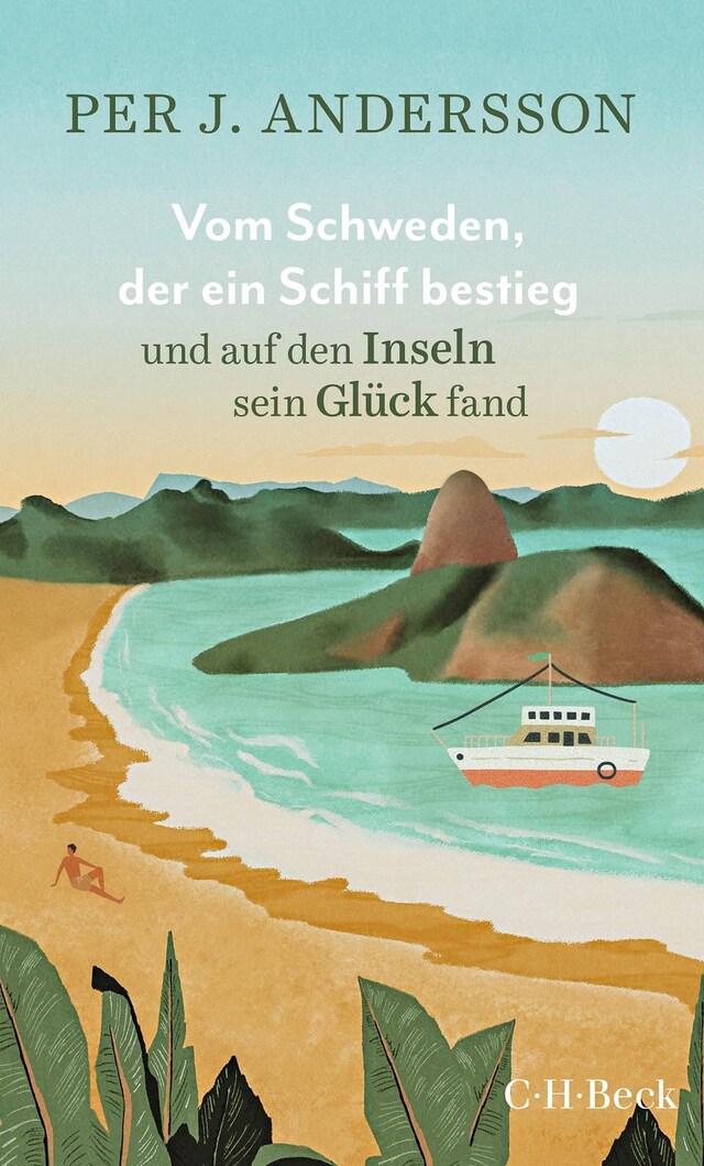 Couverture de livre pour Vom Schweden, der ein Schiff bestieg und auf den Inseln sein Glück fand