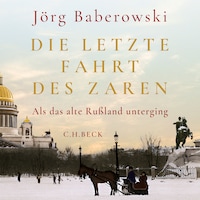 Die letzte Fahrt des Zaren