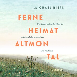 Ferne Heimat Altmontal als Hörbuch