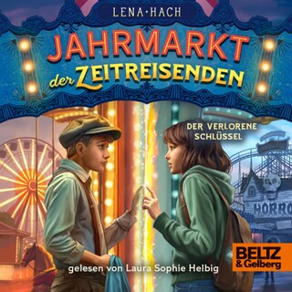 Jahrmarkt der Zeitreisenden - Der verlorene Schlüssel als Hörbuch
