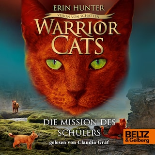 Warrior Cats - Vision von Schatten. Die Mission des Schülers als Hörbuch