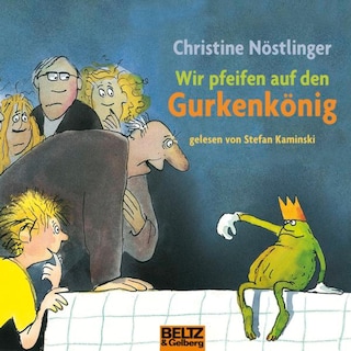 Wir pfeifen auf den Gurkenkönig als Hörbuch
