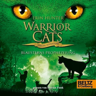 Warrior Cats - Special Adventure. Blausterns Prophezeiung als Hörbuch