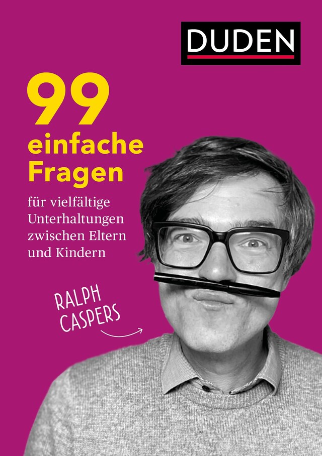 Bokomslag for 99 einfache Fragen für vielfältige Unterhaltungen zwischen Eltern und Kindern