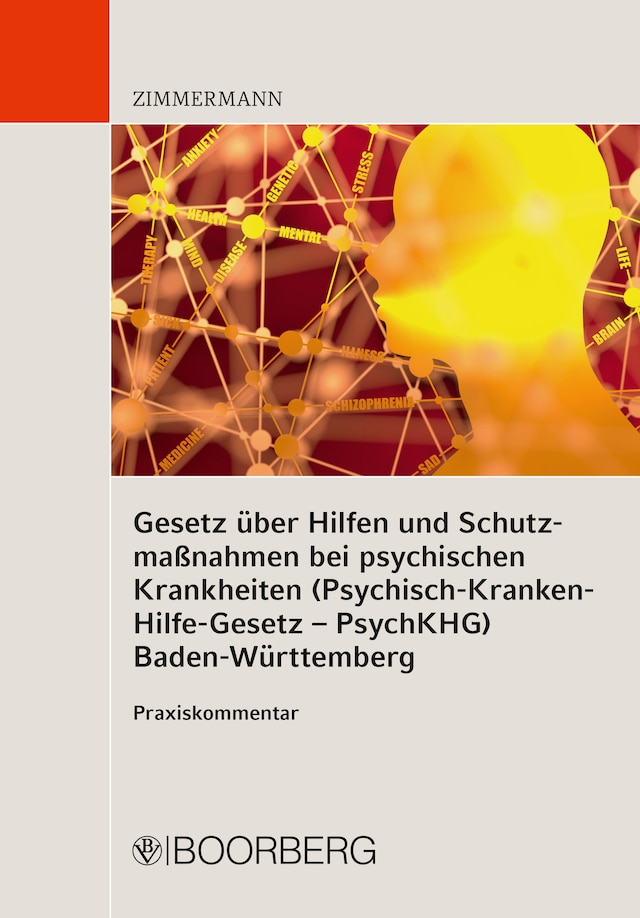 Buchcover für Gesetz über Hilfen und Schutzmaßnahmen bei psychischen Krankheiten (Psychisch-Kranken-Hilfe-Gesetz – PsychKHG) Baden-Württemberg