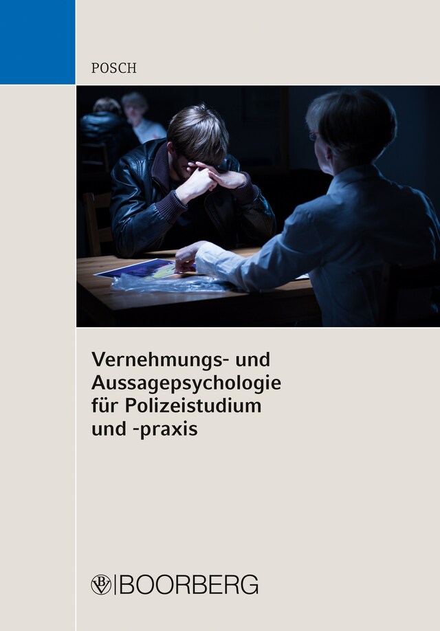 Buchcover für Vernehmungs- und Aussagepsychologie für Polizeistudium und -praxis