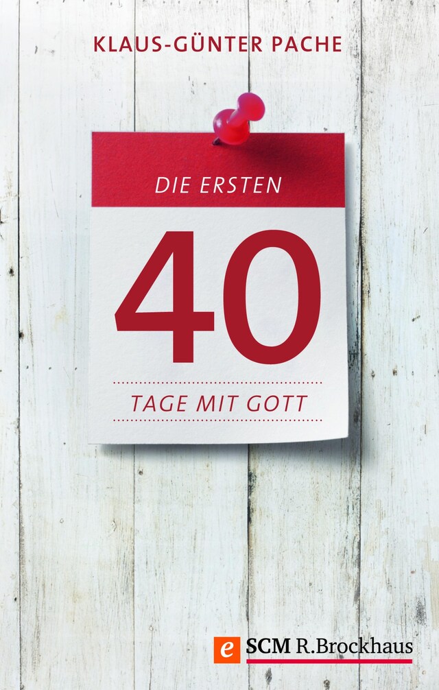 Boekomslag van Die ersten 40 Tage mit Gott