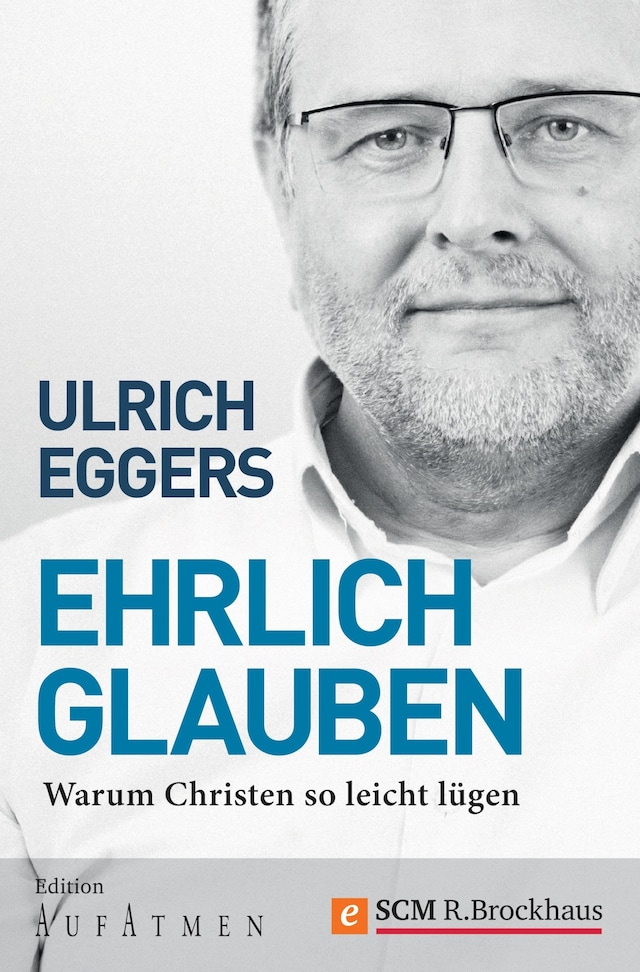 Book cover for Ehrlich glauben