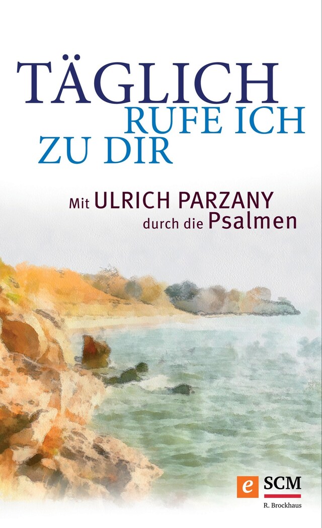 Portada de libro para Täglich rufe ich zu dir