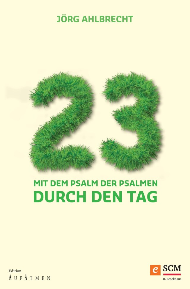 Book cover for 23 - Mit dem Psalm der Psalmen durch den Tag