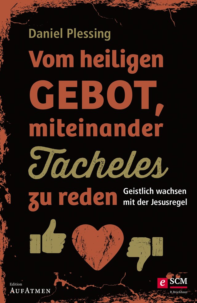 Book cover for Vom heiligen Gebot, miteinander Tacheles zu reden