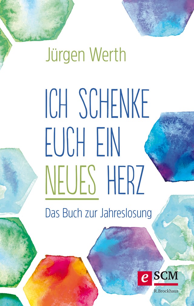 Couverture de livre pour Ich schenke euch ein neues Herz