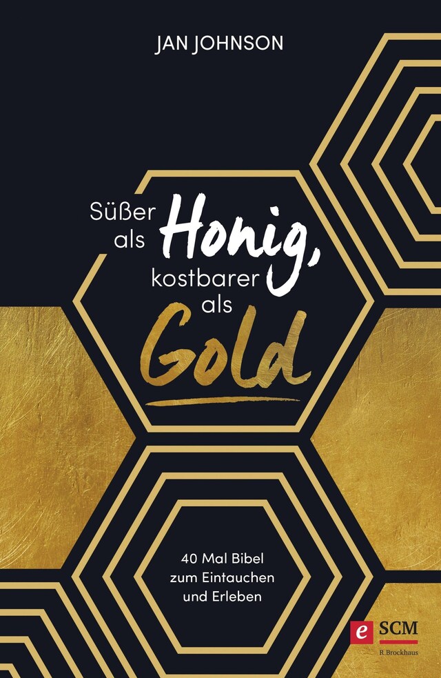 Copertina del libro per Süßer als Honig, kostbarer als Gold