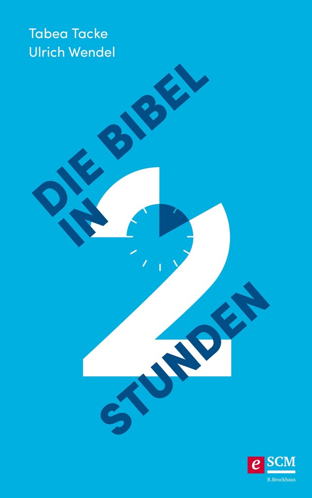 Portada de libro para Die Bibel in zwei Stunden