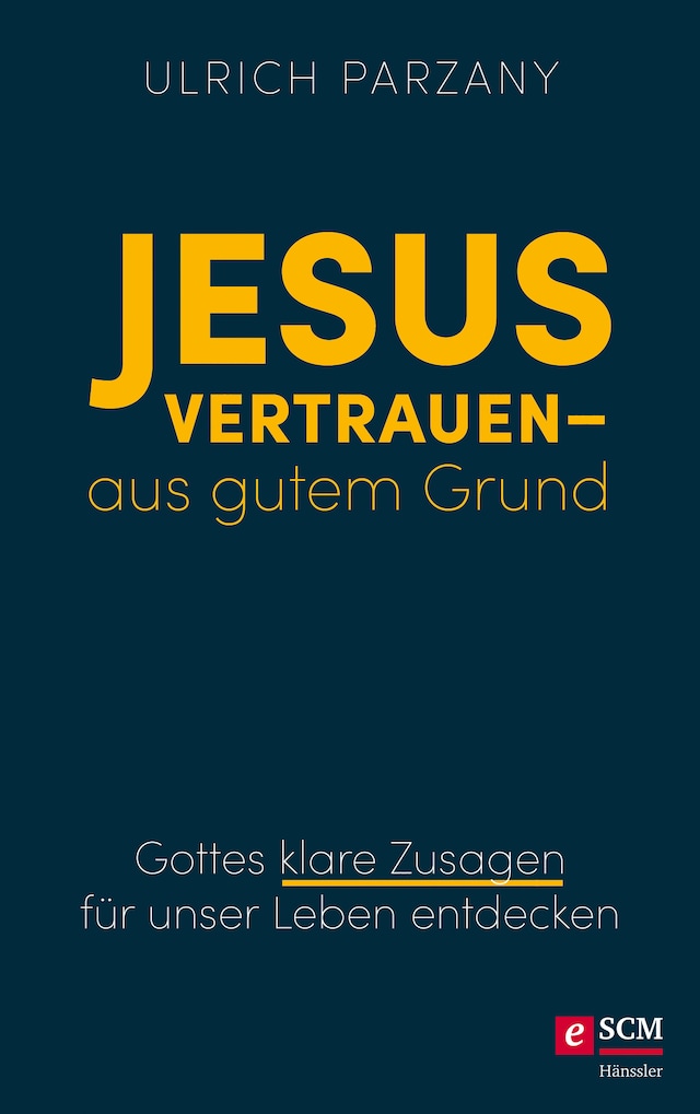 Portada de libro para Jesus vertrauen - aus gutem Grund