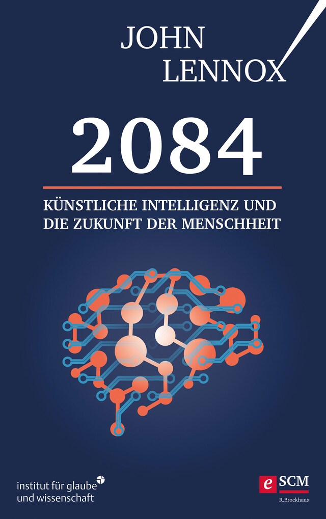 Okładka książki dla 2084: Künstliche Intelligenz und die Zukunft der Menschheit