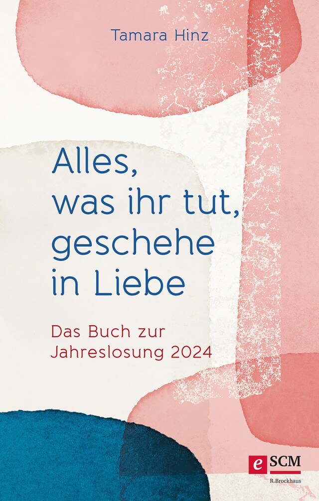 Portada de libro para Alles, was ihr tut, geschehe in Liebe