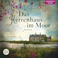Das Herrenhaus im Moor