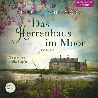 Das Herrenhaus im Moor als Hörbuch