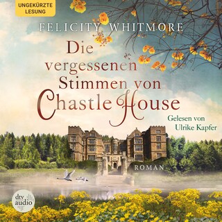 Die vergessenen Stimmen von Chastle House als Hörbuch