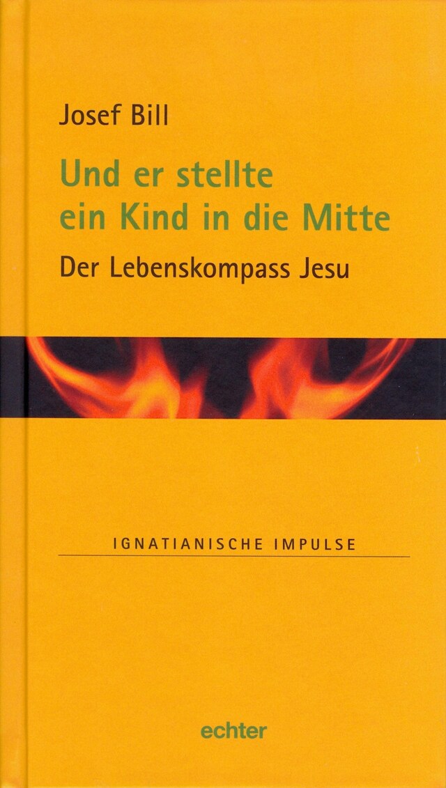 Book cover for Und er stellte ein Kind in die Mitte