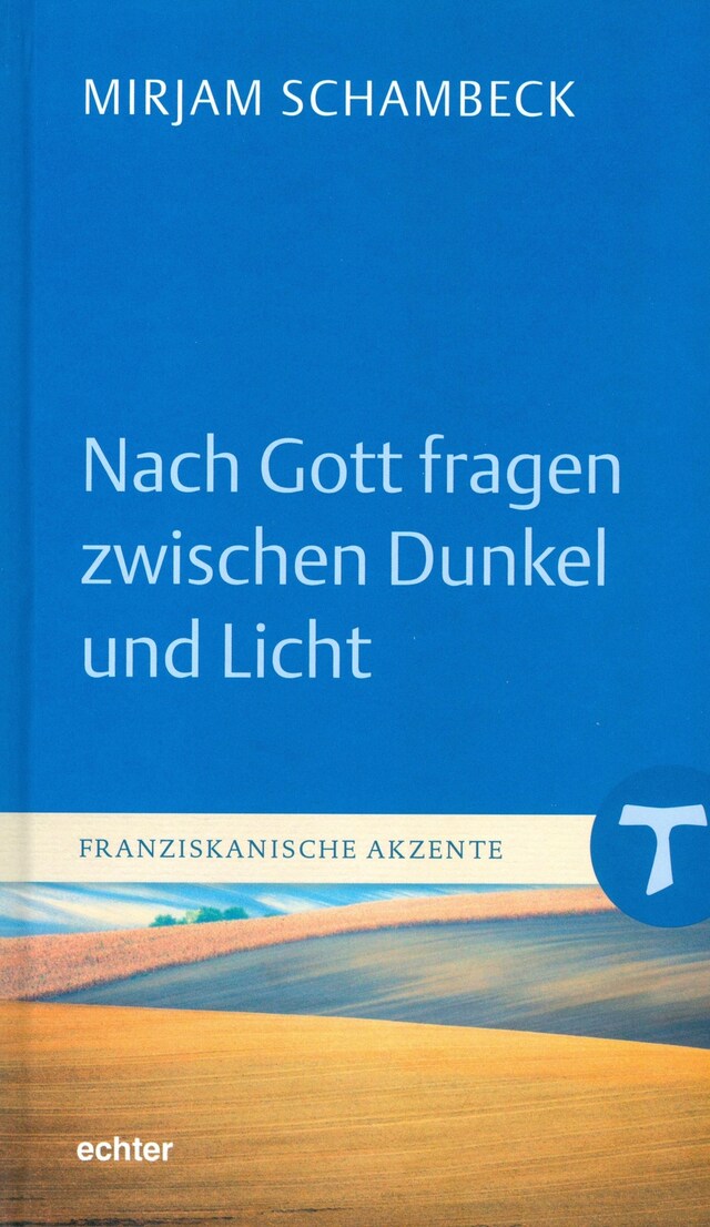 Buchcover für Nach Gott fragen zwischen Dunkel und Licht