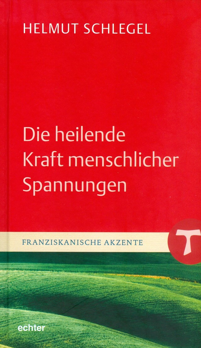 Buchcover für Die heilende Kraft menschlicher Spannungen