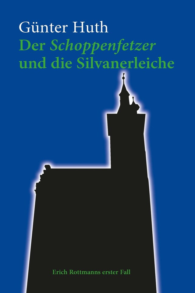 Book cover for Der Schoppenfetzer und die Silvanerleiche