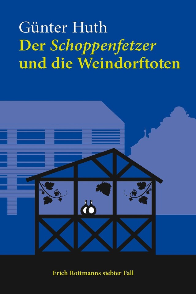 Buchcover für Der Schoppenfetzer und die Weindorftoten