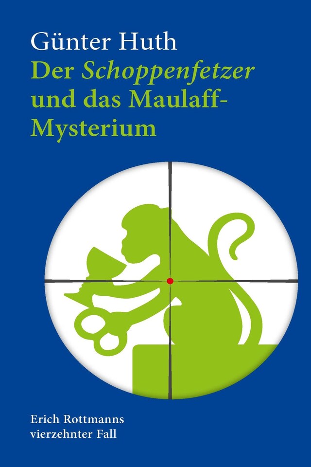 Kirjankansi teokselle Der Schoppenfetzer und das Maulaff-Mysterium